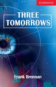 Book cover for Three Tomorrows by Frank Brennan