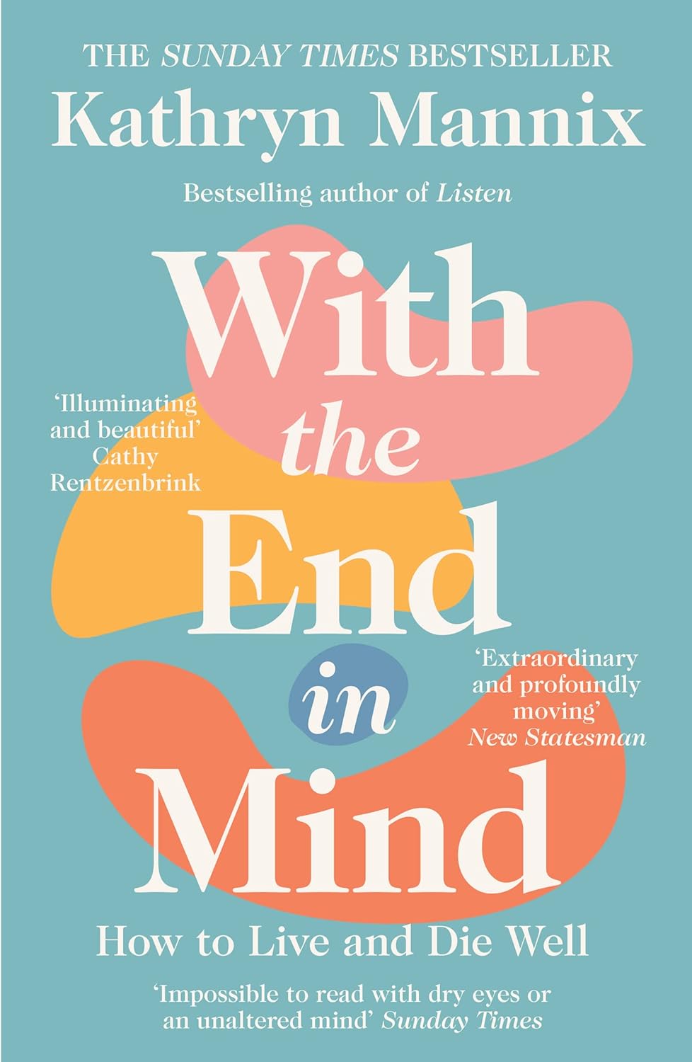 Book cover for With the End in Mind by Kathryn Mannix